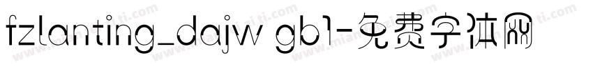 fzlanting_dajw gb1字体转换